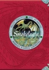 Okładka książki Smokologia. Wielka księga smoków praca zbiorowa
