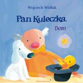 Okładka książki Pan Kuleczka. Dom Elżbieta Wasiuczyńska, Wojciech Widłak