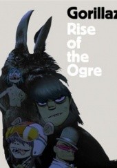 Okładka książki Gorillaz: Rise Of The Ogre Cass Browne
