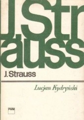 Okładka książki Jan Strauss Lucjan Kydryński