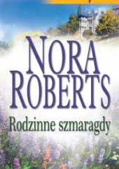 Okładka książki Rodzinne szmaragdy Nora Roberts