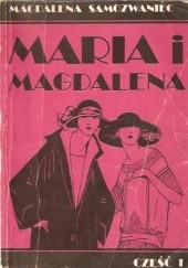 Okładka książki Maria i Magdalena. Część 1 Magdalena Samozwaniec