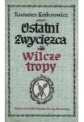 Okładka książki Wilcze tropy Kazimierz Korkozowicz