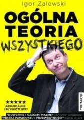 Okładka książki Ogólna teoria wszystkiego Igor Zalewski