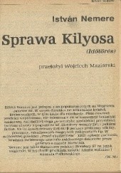 Okładka książki Sprawa Kilyosa István Nemere