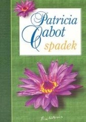 Okładka książki Spadek Patricia Cabot