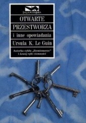 Okładka książki Otwarte przestworza Ursula K. Le Guin