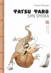 Okładka książki Tatsu Tarô, syn smoka Miyoko Matsutani