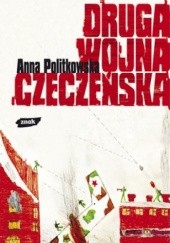 Okładka książki Druga wojna czeczeńska Anna Politkowska
