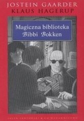 Okładka książki Magiczna biblioteka Bibbi Bokken Jostein Gaarder, Klaus Hagerup