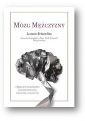 Okładka książki Mózg mężczyzny Louann Brizendine