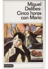 Okładka książki Cinco horas con Mario Miguel Delibes
