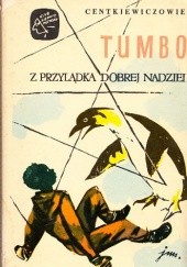 Okładka książki Tumbo z Przylądka Dobrej Nadziei Alina Centkiewicz, Czesław Centkiewicz