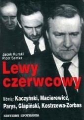 Okładka książki Lewy czerwcowy Jacek Kurski, Piotr Semka