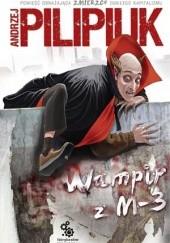 Okładka książki Wampir z M-3 Andrzej Pilipiuk