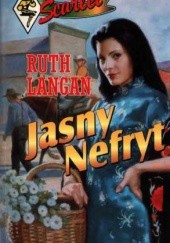 Okładka książki Jasny Nefryt Ruth Langan