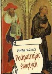 Okładka książki Podpatrując świętych Phyllis McGinley