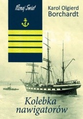 Okładka książki Kolebka nawigatorów Karol Olgierd Borchardt