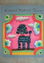 Okładka książki Mistrz Pędzel Mira Michałowska