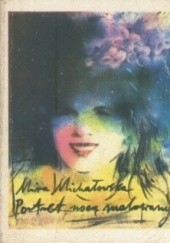 Okładka książki Portret nocą malowany Mira Michałowska