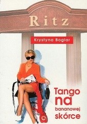 Okładka książki Tango na bananowej skórce Krystyna Boglar