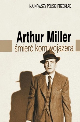 Okładka książki Śmierć komiwojażera Arthur Miller