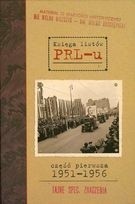 Księga listów PRL-u. Część pierwsza 1951-1956