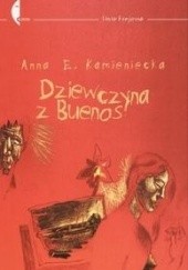 Okładka książki Dziewczyna z Buenos Anna Elżbieta Kamieniecka