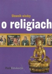 Okładka książki Słownik wiedzy o religiach Kazimierz Banek