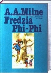 Okładka książki Fredzia Phi-Phi Alan Alexander Milne
