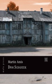 Okładka książki Dom schadzek Martin Amis