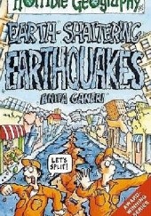 Okładka książki Earth-Shattering Earthquakes Anita Ganeri