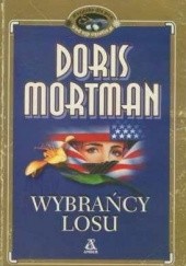 Okładka książki Wybrańcy losu Doris Mortman
