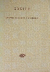 Okładka książki Dywan Zachodu i Wschodu Johann Wolfgang von Goethe