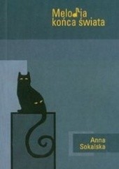 Okładka książki Melodia końca świata Anna Sokalska