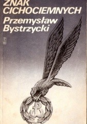 Okładka książki Znak cichociemnych Przemysław Bystrzycki