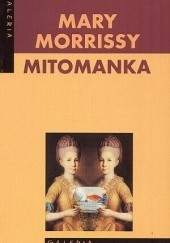 Okładka książki Mitomanka Mary Morrissy