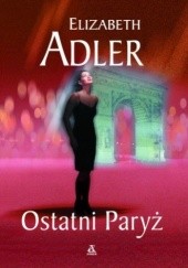 Okładka książki Ostatni Paryż Elizabeth Adler