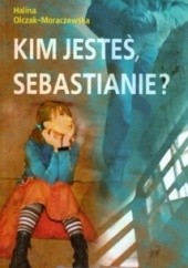 Kim jesteś, Sebastianie?