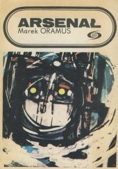 Okładka książki Arsenał Marek Oramus