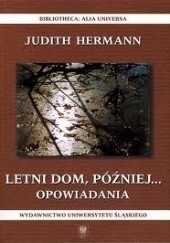 Okładka książki Letni dom, później... Opowiadania Judith Hermann