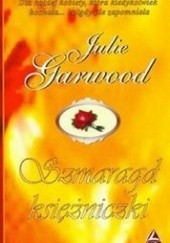 Okładka książki Szmaragd księżniczki Julie Garwood