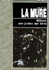 Okładka książki Miłość nie jedno ma imię Pierre La Mure