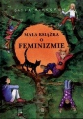 Okładka książki Mała książka o feminizmie Sassa Buregren