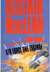 Okładka książki Air Force One zaginął John Denis, Alistair MacLean