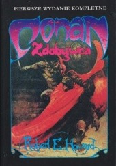 Okładka książki Conan zdobywca Robert E. Howard