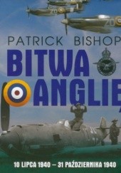 Okładka książki Bitwa o Anglię Patrick Bishop