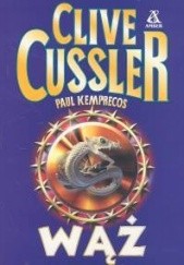 Okładka książki Wąż Clive Cussler, Paul Kemprecos
