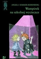 Okładka książki Wampirek na szkolnej wycieczce Angela Sommer-Bodenburg