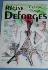 Okładka książki Czarne tango Régine Deforges